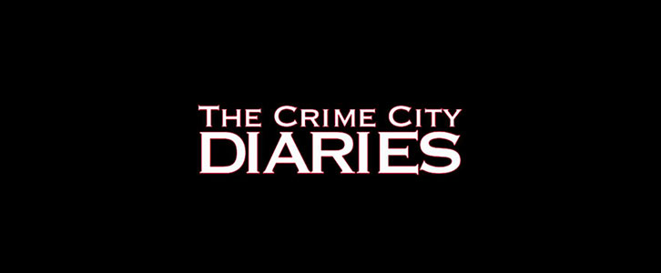 The Crime City Diaries